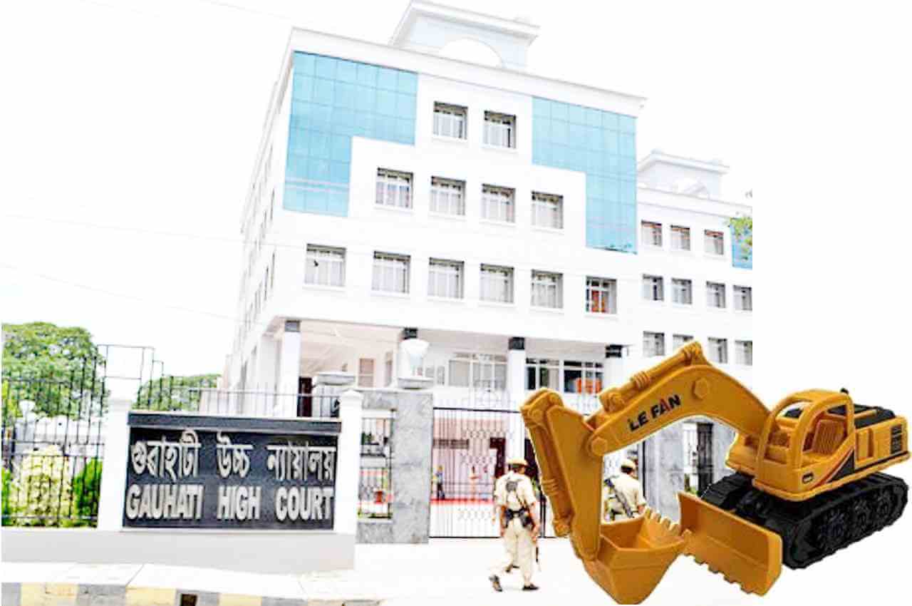 বিজেপির বুলডোজার আসক্তি ধাক্কা খেল গৌহাটি হাইকোর্টে
